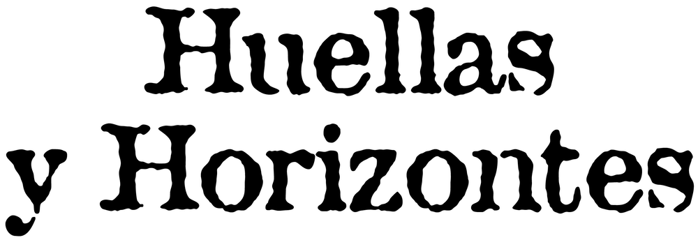The phrase "Huellas y Horizontes" is displayed in a bold, decorative black font on a plain background.